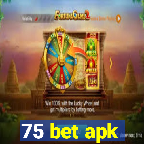 75 bet apk